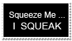A black stamp that reads: Squeeze me, I squeak.