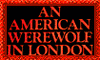 A black stamp with red text that flashes through scenes of the movie American Werewolf in London